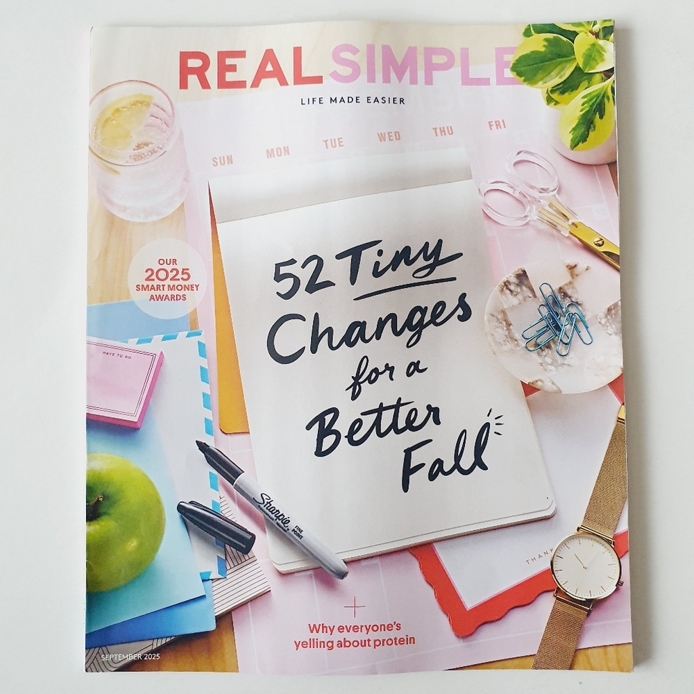 Real Simple Magazine September, 2025 - 52 Tiny Changes for a Better Fall